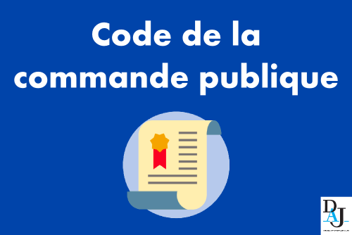 Entrée en vigueur du nouveau Code de la commande publique